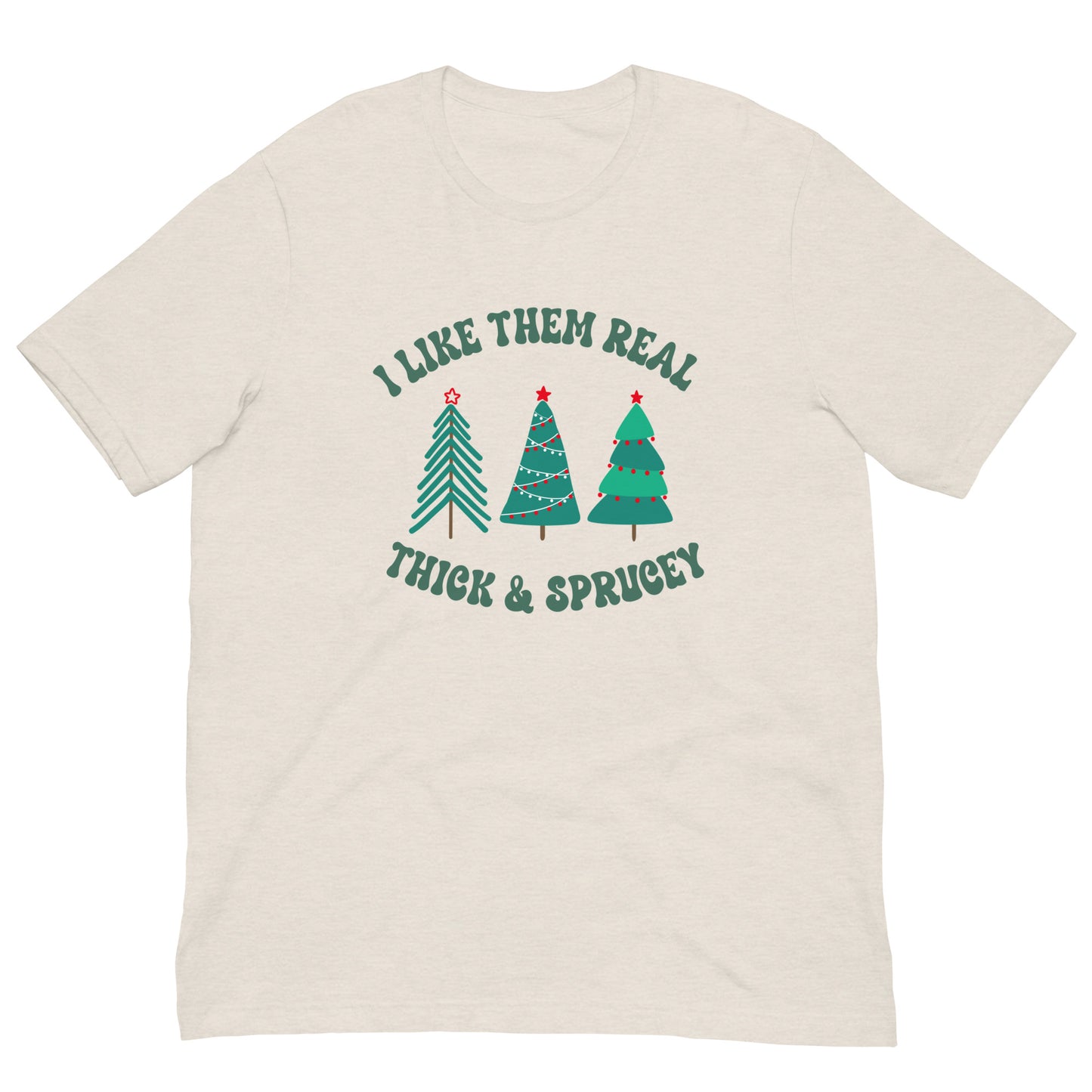 Thick and Sprucey Tee